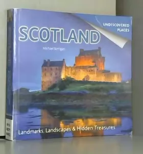 Couverture du produit · Scotland Undiscovered: Landmarks, Landscapes & Hidden Treasures