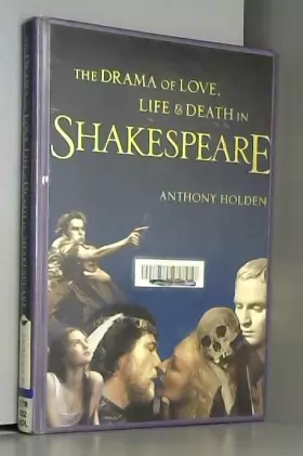 Couverture du produit · The Drama of Love, Life and Death in Shakespeare