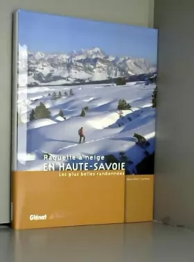 Couverture du produit · Raquette à neige en Haute-Savoie : Les plus belles randonnées