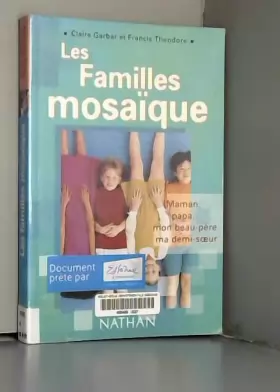Couverture du produit · Les familles mosaïque : Maman, papa, mon beau-père, ma demi-soeur