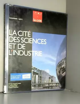 Couverture du produit · La Cité des sciences et de l'industrie