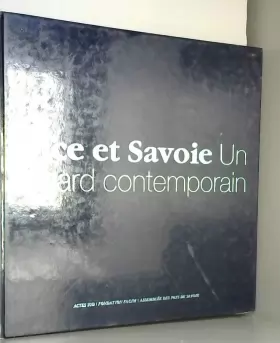Couverture du produit · Nice et Savoie: Un regard contemporain