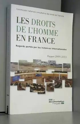 Couverture du produit · Les droits de l'homme en France - Regards portés par les instances internationales - Rapport 2009-2011