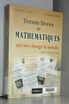 Couverture du produit · 30 livres de mathématiques qui ont changé le monde