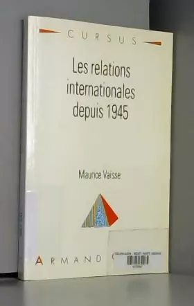 Couverture du produit · LES RELATIONS INTERNATIONALES DEPUIS 1945. 4ème édition, 1995