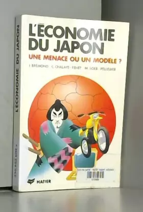 Couverture du produit · ECONOMIE DU JAPON. Une menace ou un modèle ? 3ème édition 1992
