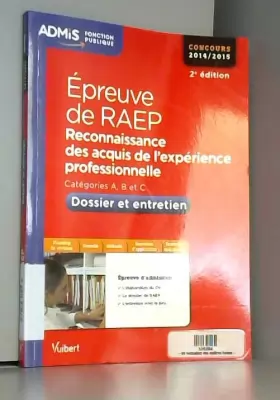 Couverture du produit · Epreuve de RAEP (Reconnaissance des acquis de l'expérience professionnelle) - Dossier et entretien - Toutes catégories - Concou