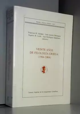 Couverture du produit · Veinte años de Filología Griega (1984-2004)