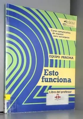 Couverture du produit · Esto funciona A+B guide pédagogique: Curso comunicativo de espanol para extranjeros