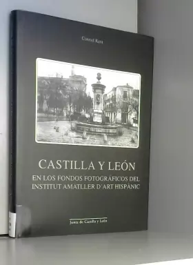 Couverture du produit · Castilla y León en los fondos fotograficos del institut amatller d'art hispanic