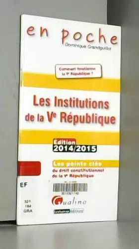 Couverture du produit · Les Institutions de la Ve République 2014-2015, 6ème Ed