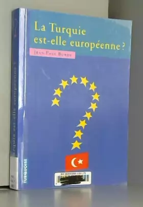 Couverture du produit · La Turquie est-elle européenne ?