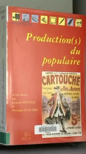 Couverture du produit · Production(s) du populaire : Colloque international tenu à Limoges, 14-16 mai 2002