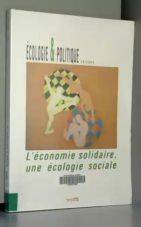 Couverture du produit · Revue Ecologie & Politique, numéro 29 : L'économie solitaire ou l'économie comme écologie sociale