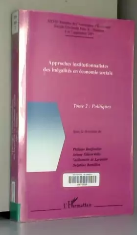 Couverture du produit · Approches institutionnalistes des inégalités en économie sociale : Tome 2, Politiques