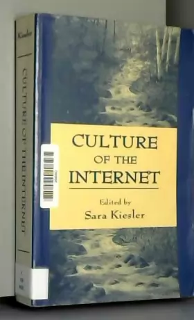 Couverture du produit · Culture of the Internet: Research Milestones from the Social Sciences