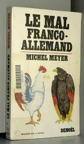 Couverture du produit · LE MAL FRANCO-ALLEMAND (DOCUMENT ACTUALITE) (French Edition)