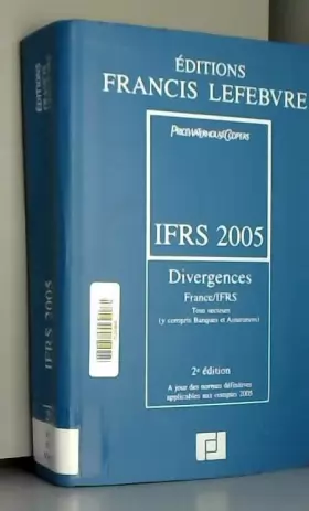 Couverture du produit · IFRS 2005 : Divergences France/IFRS - Tous secteurs (y compris Banques et Assurances) - À jour des normes définitives applicabl