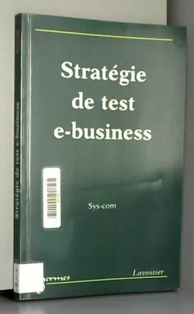 Couverture du produit · STRATEGIE DE TEST DES SYSTEMES D'INFORMATION E-BUSINESS
