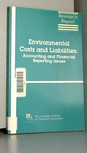 Couverture du produit · Environmental costs and liabilities: Accounting and financial reporting issues (Research report)