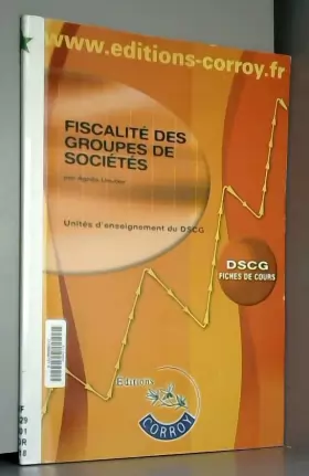 Couverture du produit · Fiscalité des groupes de sociétés (fiches de cours): UE 1 du DSCG