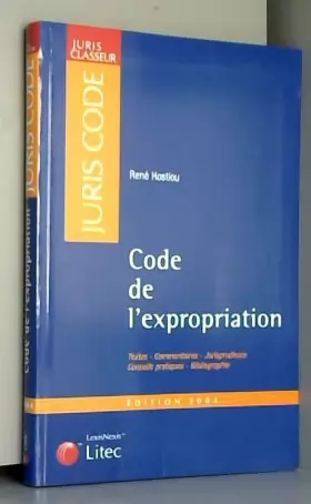 Couverture du produit · Juris classeur, édition 2004 : Code de l'expropriation (ancienne édition)