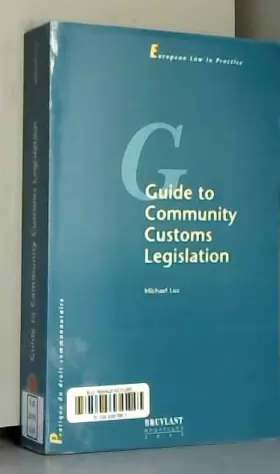 Couverture du produit · Guide to community customs legislation