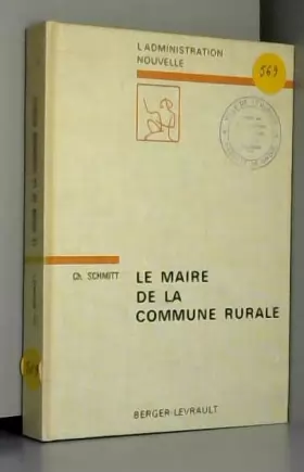 Couverture du produit · LE MAIRE DE LA COMMUNE RURALE. 2em EDITION.