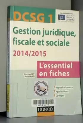 Couverture du produit · DSCG 1 - Gestion juridique, fiscale et sociale 2014/2014 4e éd - L'essentiel en fiches