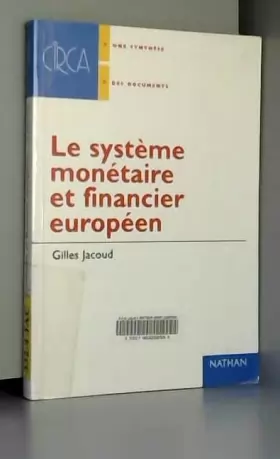 Couverture du produit · Le système monétaire et financier européen. La monnaie dans la zone Euro