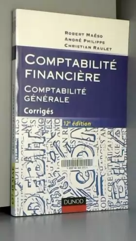 Couverture du produit · Comptabilité financière - Comptabilité générale - 12ème édition - Corrigés