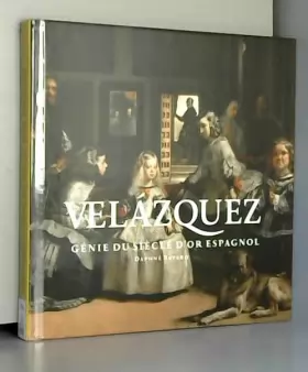 Couverture du produit · Vélazquez, génie du siècle d'or espagnol