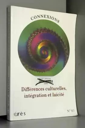 Couverture du produit · Connexions, N° 83 : Différences culturelles, intégration et laïcité