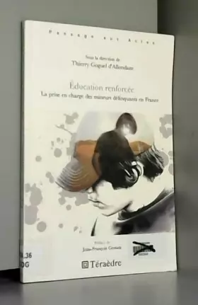 Couverture du produit · Education renforcée : La prise en charge des mineurs délinquants en France
