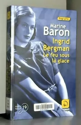 Couverture du produit · Ingrid Bergman: Le feu sous la glace