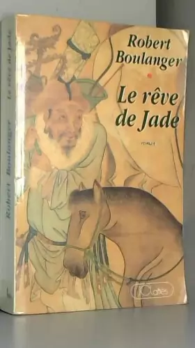 Couverture du produit · Le reve de jade: Roman (French Edition)