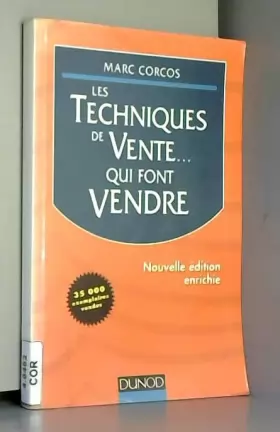 Couverture du produit · LES TECHNIQUES DE VENTE QUI FONT VENDRE. Edition 1998