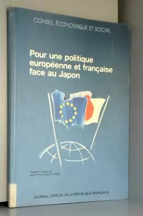 Couverture du produit · Pour une politique européenne et française face au Japon. Avis adopté par le Conseil économique et social au cours de la séance