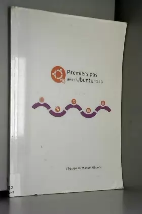 Couverture du produit · Premiers pas avec Ubuntu 13.10