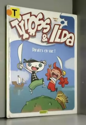 Couverture du produit · Titoss et Ilda - tome 1 - Pirates en vue