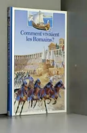 Couverture du produit · Comment vivaient les romains ?