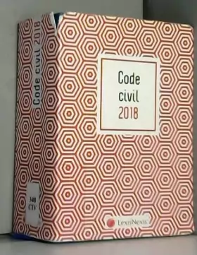 Couverture du produit · Code civil 2018 Motif graphique et livret comparatif - Réforme du droit des contrats et des obligations: 37 ème édition