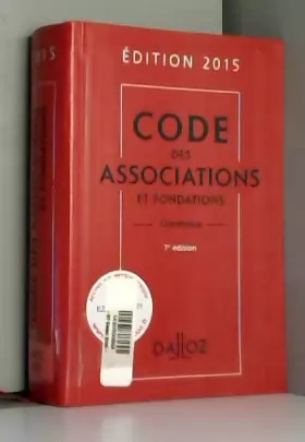 Couverture du produit · Code des associations et fondations 2015, commenté - 7e éd.