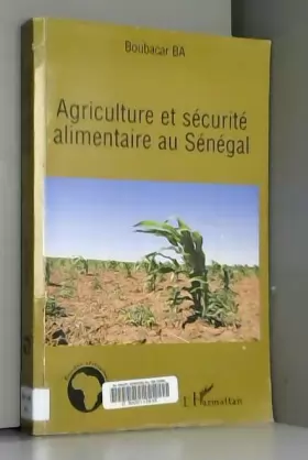 Couverture du produit · Agriculture et sécurité alimentaire au Sénégal