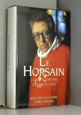 Couverture du produit · Le Horsain -"vivre et survivre en pays de caux"