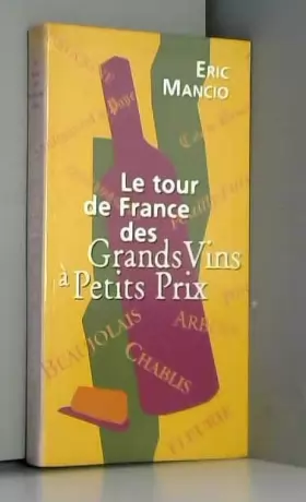 Couverture du produit · Le Tour De France Des Grands Vins À Petits Prix