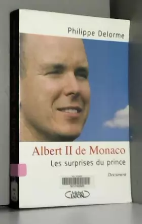 Couverture du produit · Albert II de Monaco : Les surprises du prince