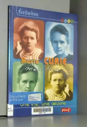 Couverture du produit · Marie Curie : Une vie, une oeuvre