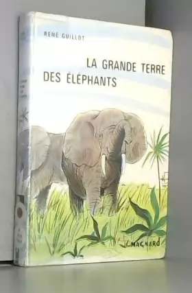 Couverture du produit · La Grande Terre des Elephants