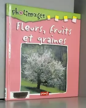 Couverture du produit · Fleurs, fruits et graines